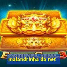 malandrinha da net